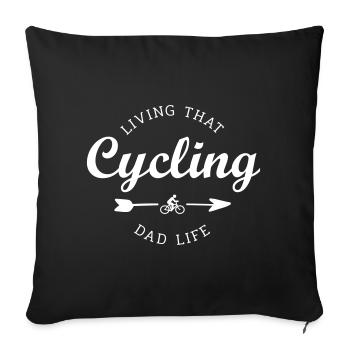 cycling dad life - Sofakissenbezug 45 x 45 cm - Schwarz - Vorne