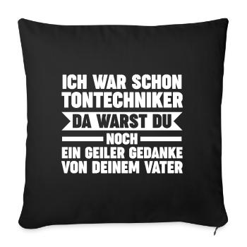 Toningenieur Tontechnik Tontechniker - Sofakissenbezug 45 x 45 cm - Schwarz - Vorne