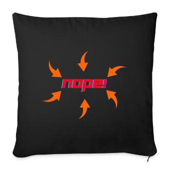 NOPE! - Sofakissenbezug 45 x 45 cm - Schwarz - Vorne