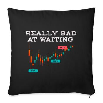 Crypto-monnaie vraiment mauvais à attendre impatiemment T - Housse de coussin décorative 45 x 45 cm - noir - Devant