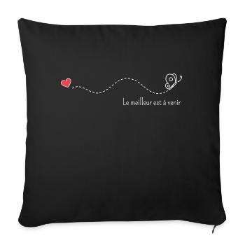Le meilleur est à venir - Housse de coussin décorative 45 x 45 cm - noir - Devant