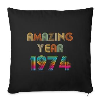 Amazing YEAR 1974 - Sofa pillowcase 17,3'' x 17,3'' (45 x 45 cm) - black - Front
