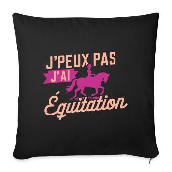 J'peux Pas, J'ai Équitation - Housse de coussin décorative 45 x 45 cm - noir - Devant