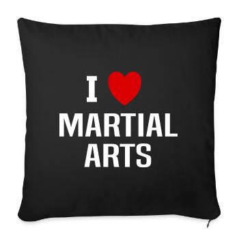 I love martial arts - Sofa pillowcase 17,3'' x 17,3'' (45 x 45 cm) - black - Front
