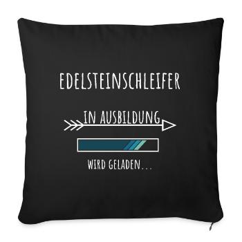 Edelsteinschleifer Ausbildung Beruf Geschenk - Sofakissenbezug 45 x 45 cm - Schwarz - Vorne