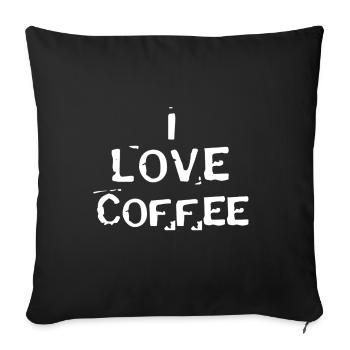 I Love Coffee - Sofa pillowcase 17,3'' x 17,3'' (45 x 45 cm) - black - Front