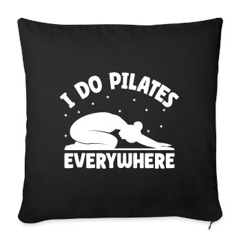 Pilates Enthusiasts I Do Pilates Everywhere - Sofa pillowcase 17,3'' x 17,3'' (45 x 45 cm) - black - Front