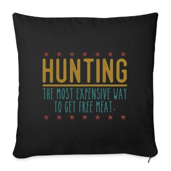 Hunter Funny Saying – Free Meat Design - Sofa pillowcase 17,3'' x 17,3'' (45 x 45 cm) - black - Front
