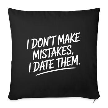 Je ne fais pas d’erreurs, je sors avec eux, ex-petit ami qui sort avec eux - Housse de coussin décorative 45 x 45 cm - noir - Devant