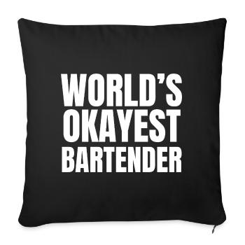 World's Okayest Bartender - Funny Mixology - Sofa pillowcase 17,3'' x 17,3'' (45 x 45 cm) - black - Front