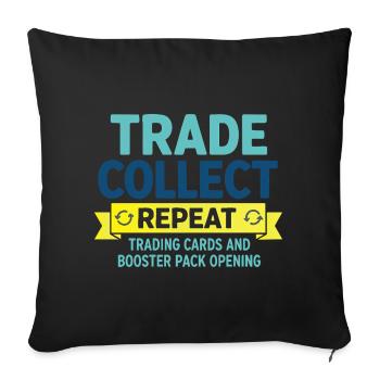 Tausche Wiederholungskarten und Booster - Sofakissenbezug 45 x 45 cm - Schwarz - Vorne