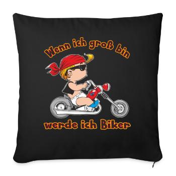 Wenn ich groß bin werd ich Biker - RAHMENLOS Baby - Sofakissenbezug 45 x 45 cm - Schwarz - Vorne