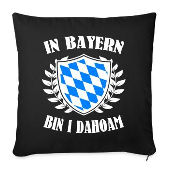 In Bayern bin i dahoam - Sofakissenbezug 45 x 45 cm - Schwarz - Vorne
