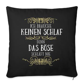 Das Böse schläft nie - Sofakissenbezug 45 x 45 cm - Schwarz - Vorne
