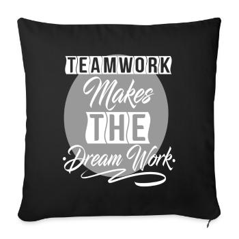 Le travail d'équipe fait le rêve de travail - Housse de coussin décorative 45 x 45 cm - noir - Devant