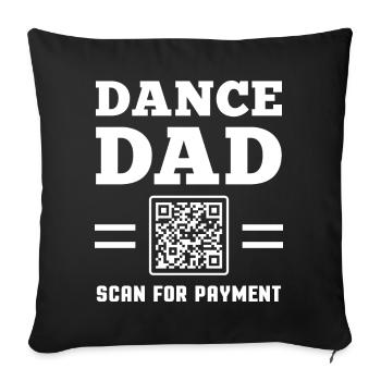 Dance Dad - Scan For Payment - Sofakissenbezug 45 x 45 cm - Schwarz - Vorne