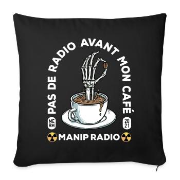 Pas de radio avant mon café Manip radio Radiologie - Housse de coussin décorative 45 x 45 cm - noir - Devant