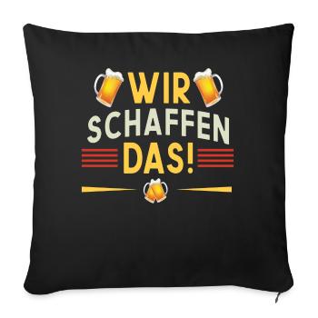 Wir schaffen das - Sofakissenbezug 45 x 45 cm - Schwarz - Vorne