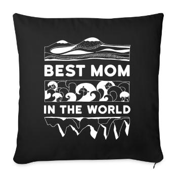 Best Mom in the world! Mom - Sofa pillowcase 17,3'' x 17,3'' (45 x 45 cm) - black - Front