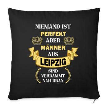 Leipzig Deutschland Stadt Männer Perfekt Spruch - Sofakissenbezug 45 x 45 cm - Schwarz - Vorne