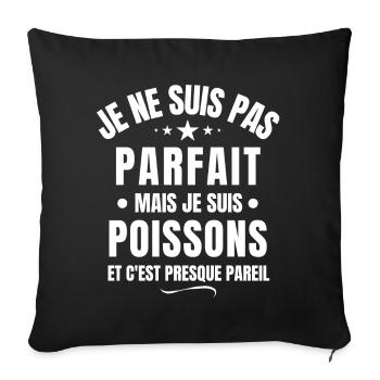 poissons, signe du zodiaque, je suis poissons - Housse de coussin décorative 45 x 45 cm - noir - Devant