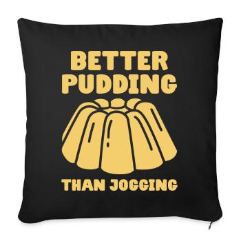 Mieux vaut le pudding que le jogging - Custard - Housse de coussin décorative 45 x 45 cm - noir - Devant