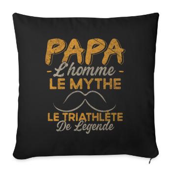 Papa Triathlète De Légende Cadeau Triathlon Humour - Housse de coussin décorative 45 x 45 cm - noir - Devant