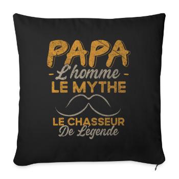 Papa Le Chasseur De Légende Cadeau Chasse Humour - Housse de coussin décorative 45 x 45 cm - noir - Devant