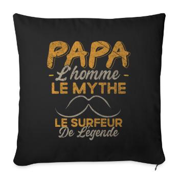 Papa Le Surfeur De Légende Cadeau Surf Humour - Housse de coussin décorative 45 x 45 cm - noir - Devant