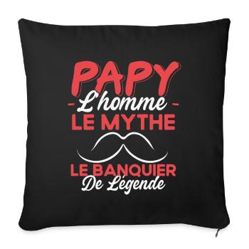 Papy Le Banquier De Légende Cadeau Humour - Housse de coussin décorative 45 x 45 cm - noir - Devant