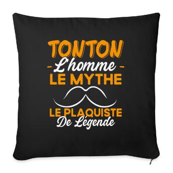 Tonton Le Plaquiste De Légende Cadeau Humour - Housse de coussin décorative 45 x 45 cm - noir - Devant