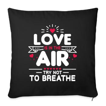 L'amour Est Dans L'air Ne Respire Pas St Valentin - Housse de coussin décorative 45 x 45 cm - noir - Devant