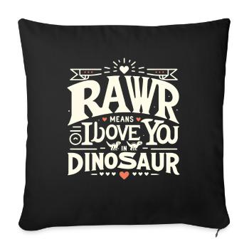 Dinosaurier Humor Valentinstag Lustige Sätze - Sofakissenbezug 45 x 45 cm - Schwarz - Vorne