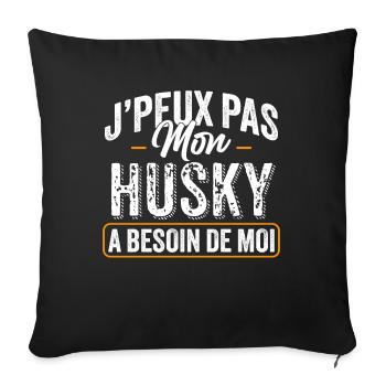 J'Peux Pas Mon Husky Sibérien A Besoin De Moi - Housse de coussin décorative 45 x 45 cm - noir - Devant