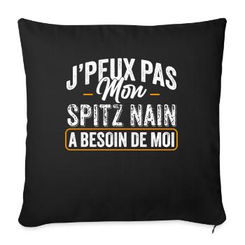 J'Peux Pas Mon Spitz Nain A Besoin De Moi - Housse de coussin décorative 45 x 45 cm - noir - Devant