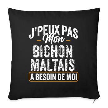 J'Peux Pas Mon Bichon Maltais A Besoin De Moi - Housse de coussin décorative 45 x 45 cm - noir - Devant