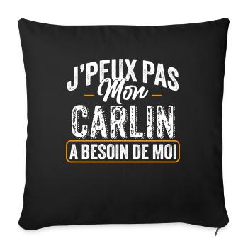 J'Peux Pas Mon Carlin A Besoin De Moi - Housse de coussin décorative 45 x 45 cm - noir - Devant