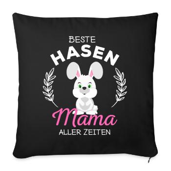 Beste Hasen Mama Süßes Kaninchen Häschen Spruch - Sofakissenbezug 45 x 45 cm - Schwarz - Vorne