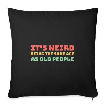 Même âge que les personnes âgées - Housse de coussin décorative 45 x 45 cm - noir - Devant