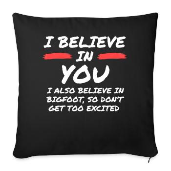 Sarcastique Je crois en toi Bigfoot - Housse de coussin décorative 45 x 45 cm - noir - Devant