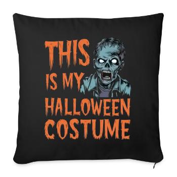 C’est mon costume d’Halloween - Zombie - Housse de coussin décorative 45 x 45 cm - noir - Devant