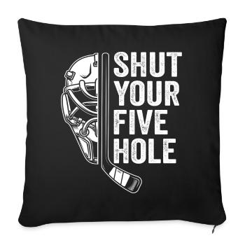 shut your five hole - Sofa pillowcase 17,3'' x 17,3'' (45 x 45 cm) - black - Front