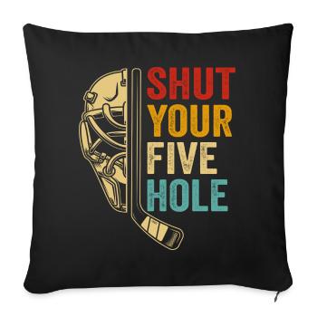 shut your five hole - Sofa pillowcase 17,3'' x 17,3'' (45 x 45 cm) - black - Front