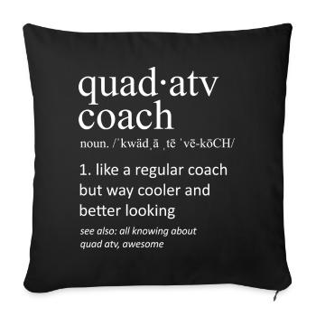 Quad ATV Coach Definition Funny Off Road - Sofa pillowcase 17,3'' x 17,3'' (45 x 45 cm) - black - Front
