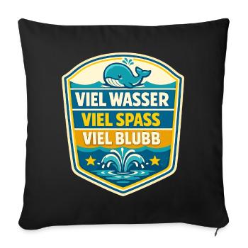 Viel Wasser Viel Spass Schild - Sofakissenbezug 45 x 45 cm - Schwarz - Vorne