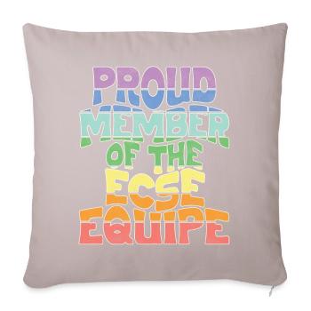 Proud Member of the ECSE Equipe - Sofa pillowcase 17,3'' x 17,3'' (45 x 45 cm) - light taupe - Front
