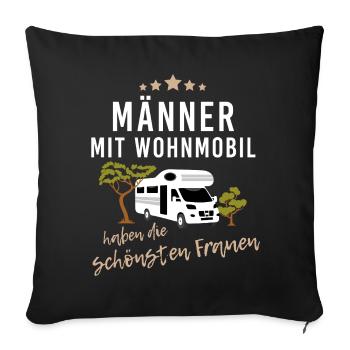 Männer mit Wohnmobil haben die schönsten Frauen - Sofakissenbezug 45 x 45 cm - Schwarz - Vorne