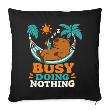 Busy Doing Nothing Capybara - Sofakissenbezug 45 x 45 cm - Schwarz - Vorne