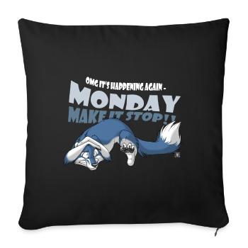 Monday - Make it Stop - Sofakissenbezug 45 x 45 cm - Schwarz - Vorne