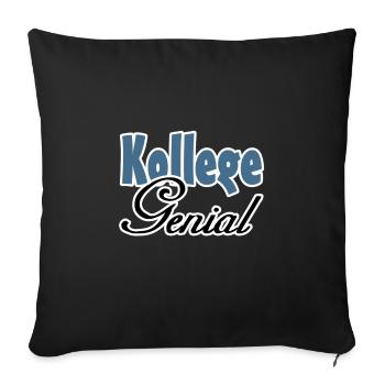 Kollege Genial Geschenk - Sofakissenbezug 45 x 45 cm - Schwarz - Vorne